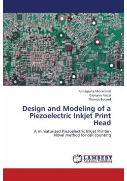 Design and Modeling of a Piezoelectric Inkjet Print Head