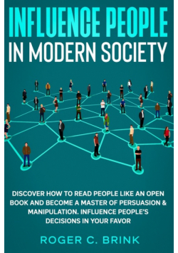 Influence People in Modern Society