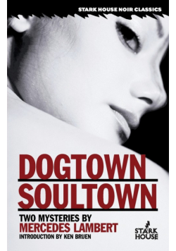 Dogtown / Soultown