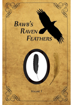 BawB's Raven Feathers Volume I