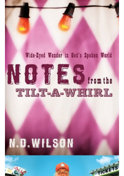 Notes From The Tilt-A-Whirl