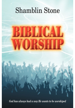 Biblical Worship