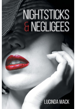 Nightsticks and Negligees