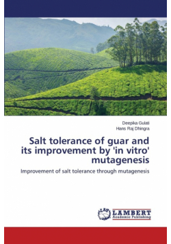 Salt Tolerance of Guar and Its Improvement by 'in Vitro' Mutagenesis