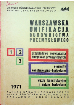 Warszawska unifikacja budownictwa przemysłowego