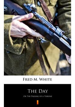 The Day. Or The Passing of a Throne