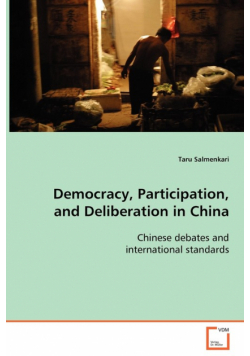 Democracy, Participation, and Deliberation in China