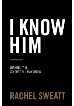 I Know Him