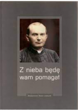 Z nieba będę wam pomagał