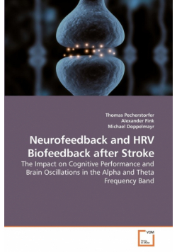Neurofeedback and HRV Biofeedback after Stroke