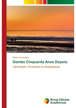 Damão Cinquenta Anos Depois