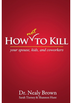 How Not to Kill