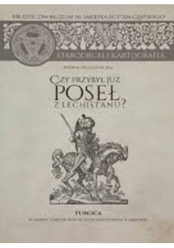 Czy przybył już poseł z Lechistanu