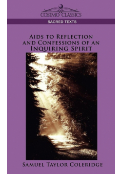 AIDS to Reflection and Confessions of an Inquiring Spirit