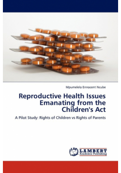 Reproductive Health Issues Emanating from the Children's ACT