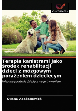 Terapia kanistrami jako środek rehabilitacji dzieci z mózgowym porażeniem dziecięcym