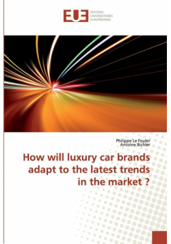 How will luxury car brands adapt to the latest trends in the market ?