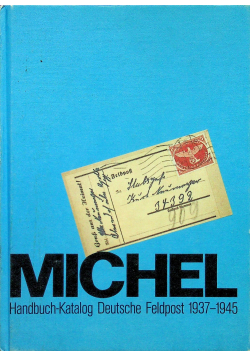 Michel Handbuch Katalog Deutsche Feldpost 1937 - 1945
