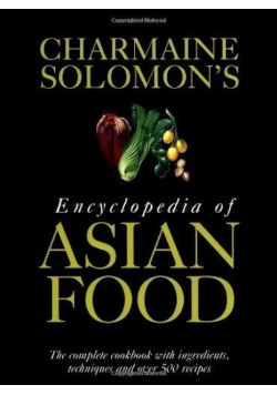 Charmaine Solomons Encyclopedia of Asian Food