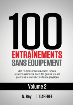 100 Entraînements Sans Équipement Vol. 2