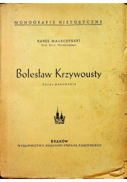 Bolesław Krzywousty Zarys panowania 1948 r