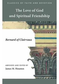 The Love of God and Spiritual Friendship