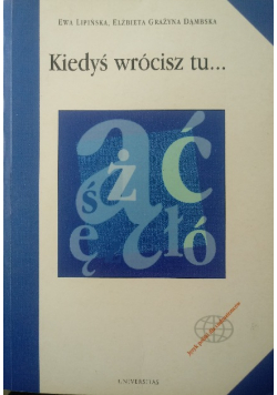 Kiedyś wrócisz tu