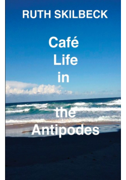 Cafe Life in the Antipodes