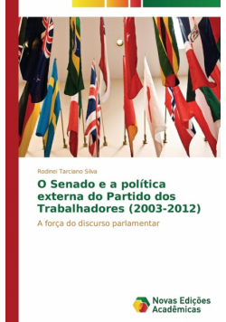 O Senado e a política externa do Partido dos Trabalhadores (2003-2012)