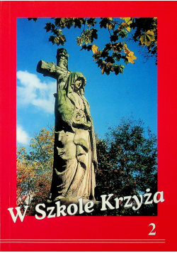 W szkole Krzyża tom 2