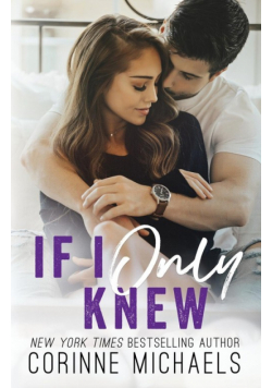 If I Only Knew