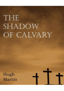 The Shadow of Calvary