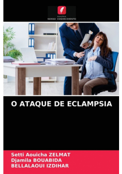 O Ataque De Eclampsia