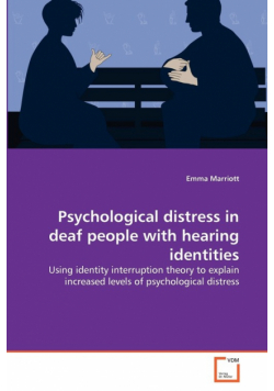 Psychological distress in deaf people with hearing identities