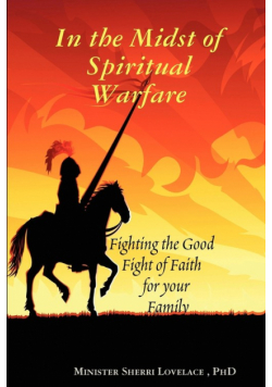 In the Midst of Spiritual Warfare