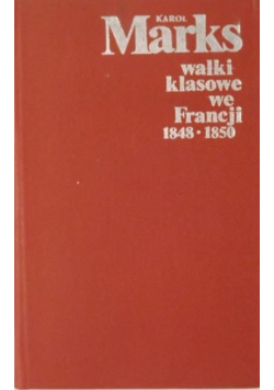 Walki klasowe we Francji 1848 i 1850