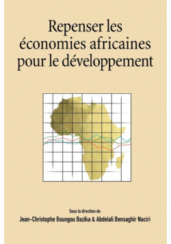 Repenser les economies africaines pour le developpement