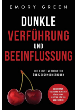 Dunkle Verführung und Beeinflussung