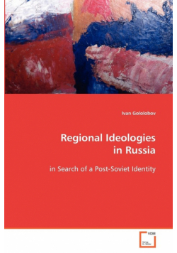 Regional Ideologies in Russia