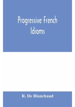 Progressive French Idioms