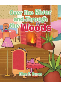 Over the River and Through the Woods