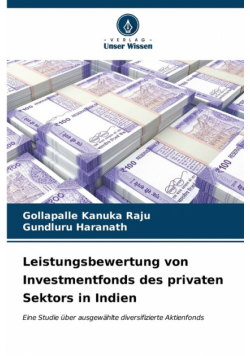 Leistungsbewertung von Investmentfonds des privaten Sektors in Indien