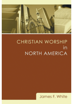 Christian Worship in North America