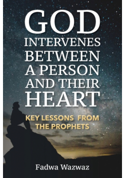 God Intervenes Between A Person And Their Heart