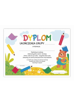 Dyplom A4 ukończenia grupy - Niedźwiadek 10szt