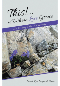 This!...is Where Love Grows
