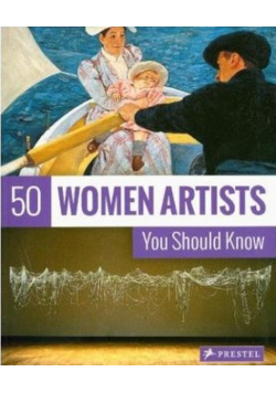 50 women artists you should know