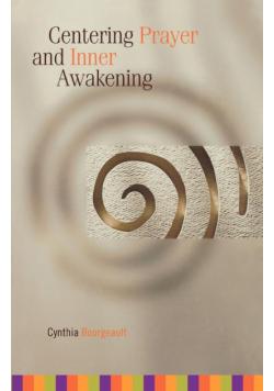 Centering Prayer and Inner Awakening