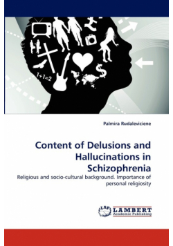 Content of Delusions and Hallucinations in Schizophrenia