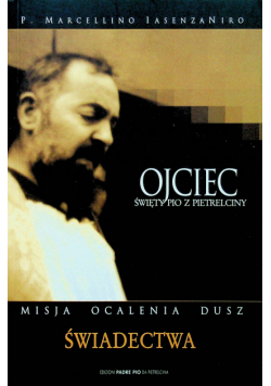 Ojciec Święty Pio z Pietrelciny